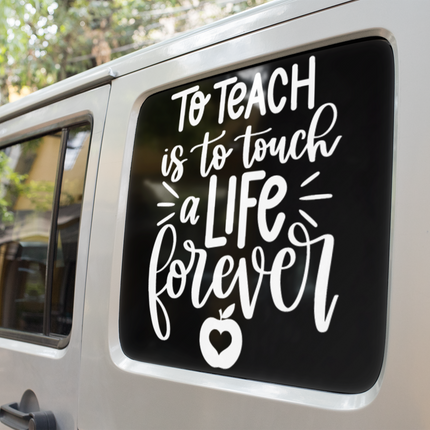 To Teach Is To Touch A Life Forever Teacher Sticker by WinsterCreations™ Official Store