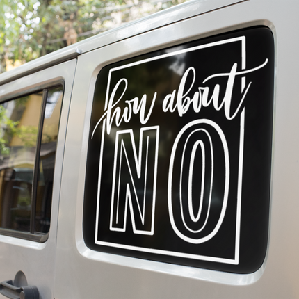 How About No Sarcastic Sticker by WinsterCreations™ Official Store
