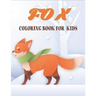 Fox Coloring Book For Kids: 50 Easy And Funny Fox Coloring Pages