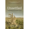 Unsettled: A Reckoning on the Great Plains