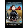 Susan's Truth: Historical Mail Order Bride Western Romance