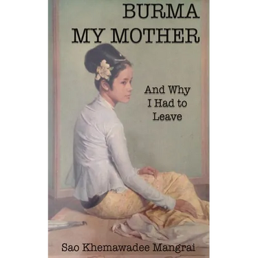 Burma My Mother