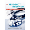 The Residency Interview: How to Make the Best Possible Impression