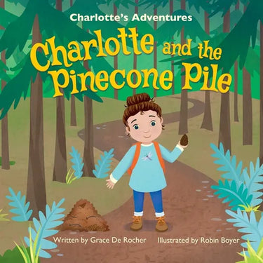 Charlotte and the Pinecone Pile