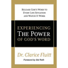 Experiencing the Power of God's Word: Release God's Word to Every Life Situation and Watch It Work