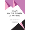 Essays on the Theory of Numbers