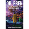 Dr. Pren and the Warrior from the Other World