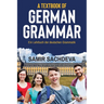 A Textbook of German Grammar: Ein Lehrbuch der deutschen Grammatik