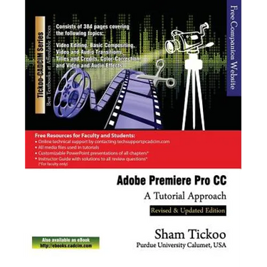 Adobe Premiere Pro CC - A Tutorial Approach