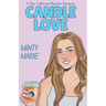 Candle Love: A New California Monster Romance