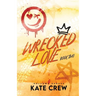 Wrecked Love