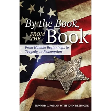 By the Book, From the Book: From Humble Beginnings, to Tragedy, to Redemption