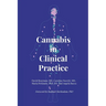 Cannabis in Clinical Practice: A Primer on the Endocannabinoid System and Herbal Therapy for Patients and Their Healthcare Professionals