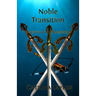 Noble Transition: Knights of the Immortals