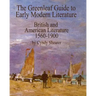 The Greenleaf Guide to Early Modern Literature: British and American Literature 1560-1900