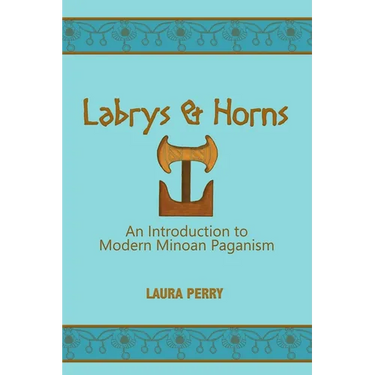 Labrys and Horns: An Introduction to Modern Minoan Paganism