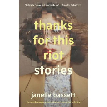 Thanks for This Riot: Stories