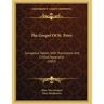 The Gospel Of St. Peter: Synoptical Tables, With Translation And Critical Apparatus (1893)