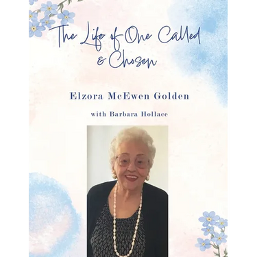 The Life of One Called and Chosen