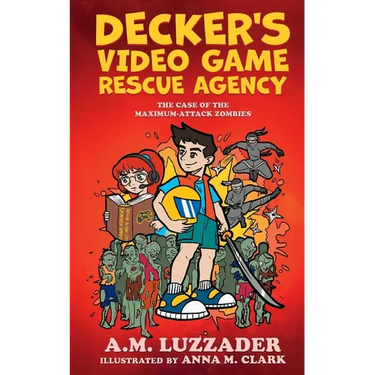 Decker's Video Game Rescue Agency: The Case of the Maximum-Attack Zombies