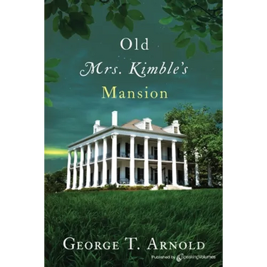 Old Mrs. Kimble's Mansion
