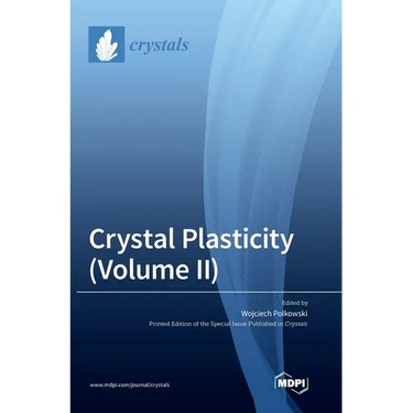 Crystal Plasticity (Volume II)