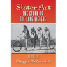 Sister Act - The Story of the Lane Sisters Volume One