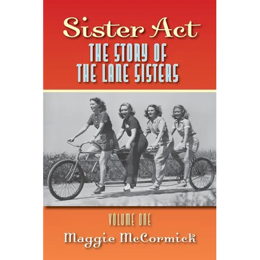 Sister Act - The Story of the Lane Sisters Volume One
