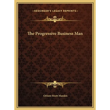 The Progressive Business Man