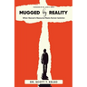 Mugged By Reality