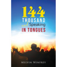 144 Thousand and Speaking In Tongues