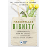 Marketplace Dignity: Transforming How We Engage with Customers Across Their Journey