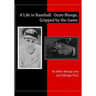 A Life in Baseball: Ossie Bluege, Gripped by the Game