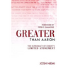 Greater Than Aaron: The Supremacy of Christ's Limited Atonement