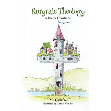 Fairytale Theology: A Poetry Devotional