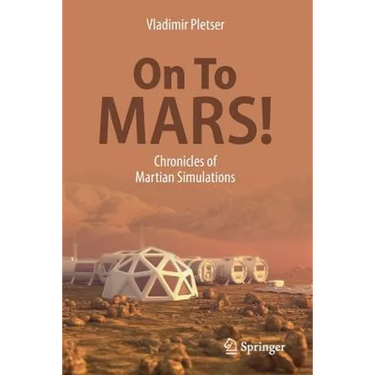 On to Mars!: Chronicles of Martian Simulations