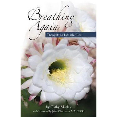 Breathing Again: ...thoughts on life after loss