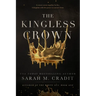 The Kingless Crown: Kingdom of the White Sea Book 1