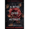 A Rose Ever Altered