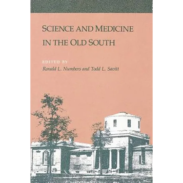 Science and Medicine in the Old South