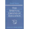 The Spiritual Ground of Education: (Cw 305) Volume 15
