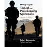 Military English: Tactical and Peacekeeping Operations: Teacher's Book