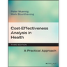Cost-Effectiveness Analysis in Health: A Practical Approach, 3rd Edition