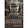 The Technological System