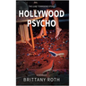 Hollywood Psycho The Luke Townsend Story