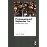 Photography and September 11th: Spectacle, Memory, Trauma