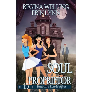 Soul Proprietor: A Cozy Mystery with a Ghostly Twist