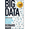 Big Data: Using Smart Big Data, Analytics and Metrics to Make Better Decisions and Improve Performance