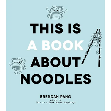 This Is a Book about Noodles