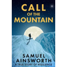 Call of the Mountain: A True Story of Resilience